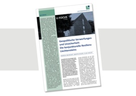 LI Focus zu den wirtschaftlichen Konsequenzen geopolitischer Verwerfungen erschienen